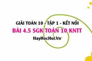 Bài 4.5 SGK Toán 10 tập 1 Kết nối tri thức
